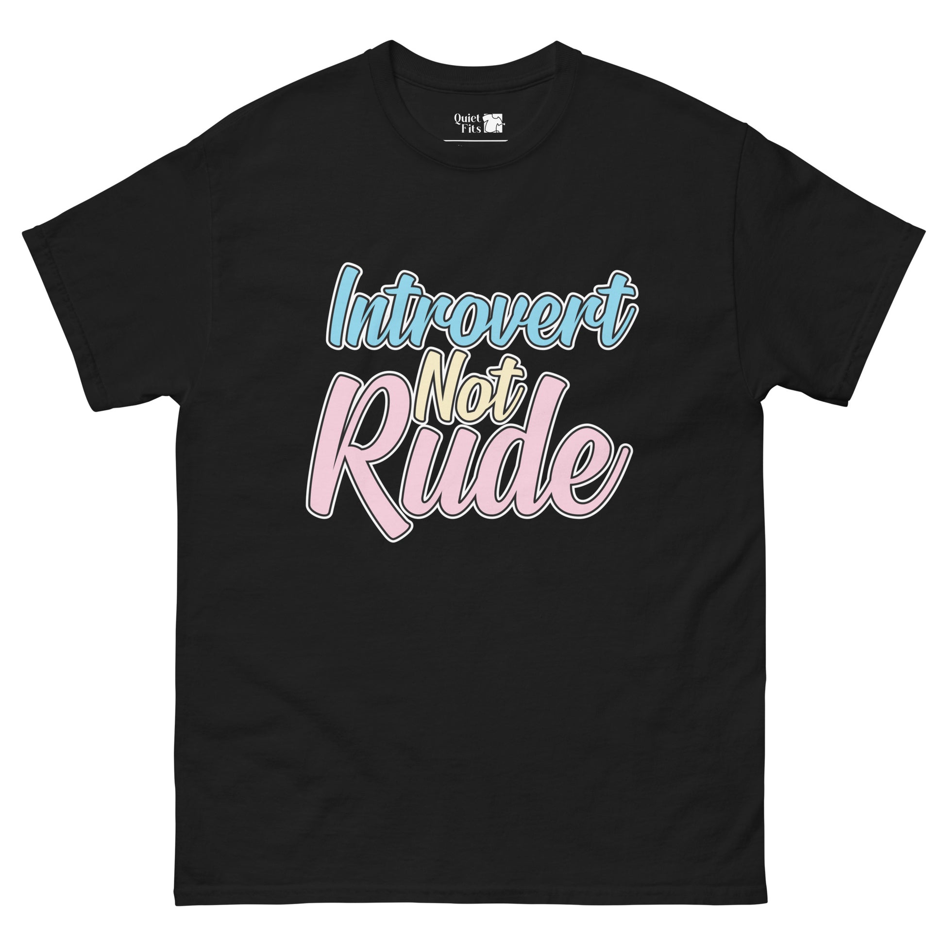 The phrase "Introvert Not Rude" in a stylized, layered font. "Introvert" is light blue, "Not" is light yellow, and "Rude" is light pink. Each word has a white outline.