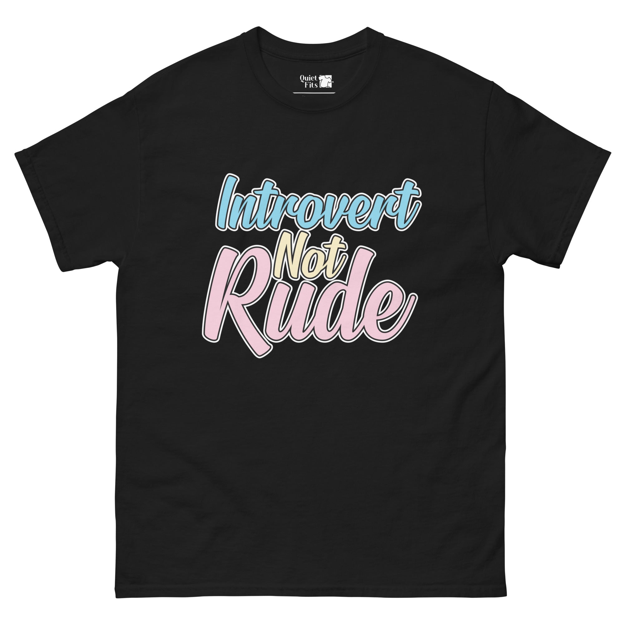 The phrase "Introvert Not Rude" in a stylized, layered font. "Introvert" is light blue, "Not" is light yellow, and "Rude" is light pink. Each word has a white outline.