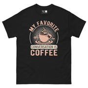 A coffee-themed design with a cup of coffee and coffee beans on a dotted background. The text "MY FAVORITE" curves above the coffee cup, and "CONVERSATION IS COFFEE" is below it. All text is in shades of brown and white.
