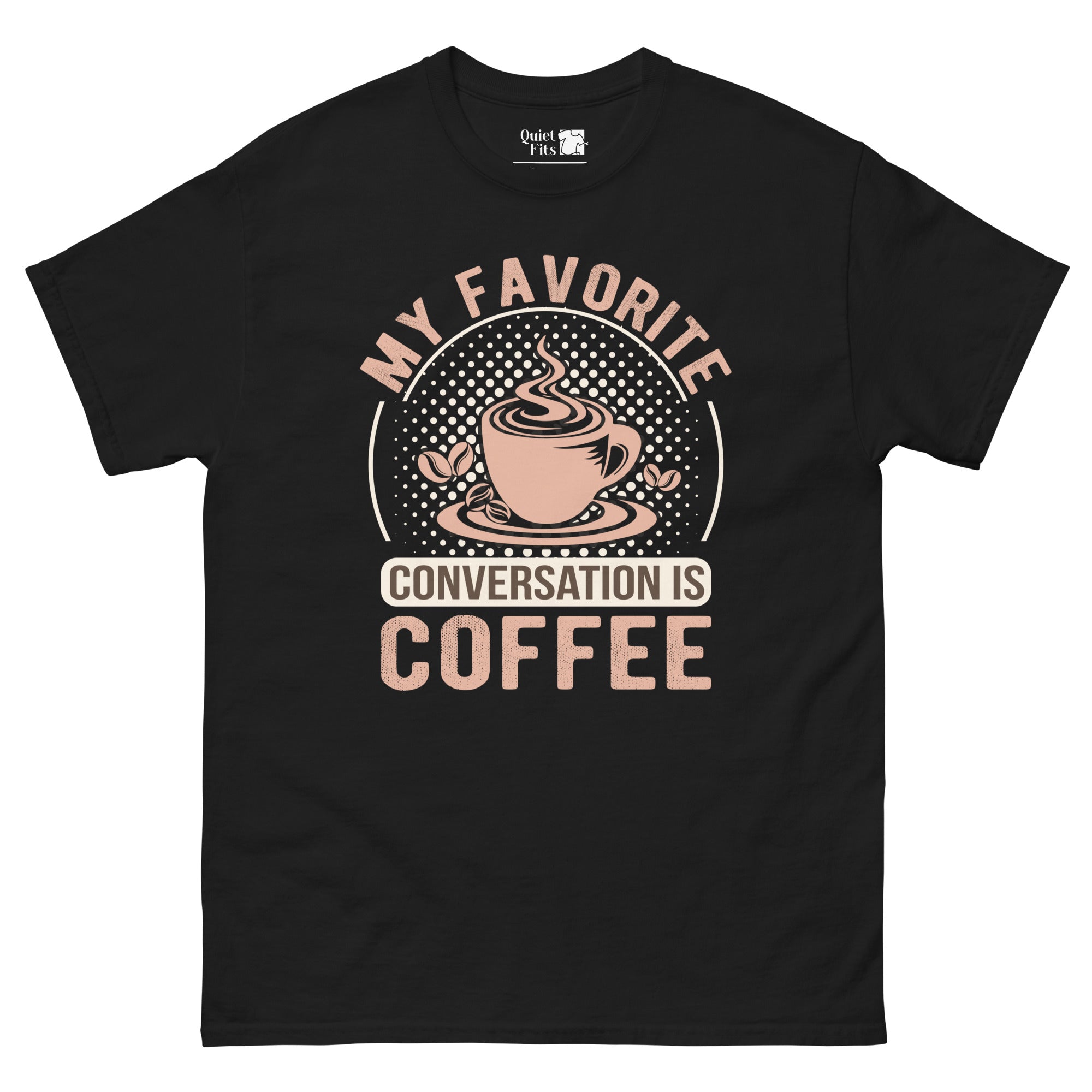 A coffee-themed design with a cup of coffee and coffee beans on a dotted background. The text "MY FAVORITE" curves above the coffee cup, and "CONVERSATION IS COFFEE" is below it. All text is in shades of brown and white.
